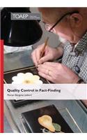Quality Control in Fact-Finding