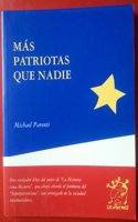 Mas patriotas que nadie