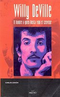 Willy DeVille: El hombre a quien Rosita robo el televisor