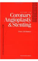 A Guide to Coronary Angioplasty and Stenting