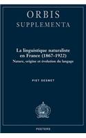 La Linguistique Naturaliste En France (1867-1922)
