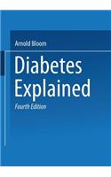 Diabetes Explained: (English)