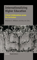 Internationalizing Higher Education: Critical Collaborations Across the Curriculum