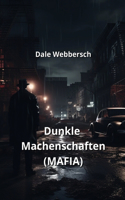 Dunkle Machenschaften (MAFIA)