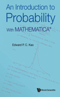 Introduction To Probability, An: With MathematicaA®