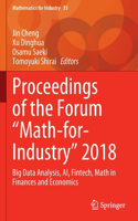 Proceedings of the Forum Math-For-Industry 2018