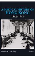 Medical History of Hong Kong: 1842-1941