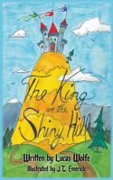 King on the Shiny Hill