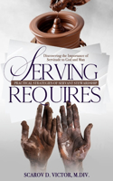 Serving Requires