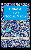 Using AI for Social Media