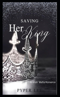 Saving Her King