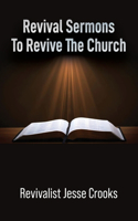 Revival Sermons To Revive The Church