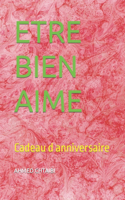 Etre Bien Aime