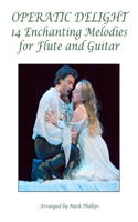 Operatic Delight: 14 Enchanting Melodies for Flute and Guitar