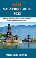 Bali Vacation Guide 2023