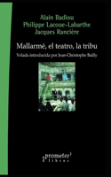 Mallarmé, el teatro, la tribu