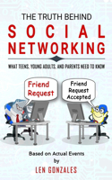 Truth Behind Social Networking: What Teens, Young Adults, and Parents Need to Know