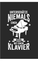 Unterschätze niemals einen mann mit einer Klavier.