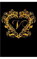 V: Letter V Initial Monogram Notebook - Gold Heart Ornament Frame on Black College Ruled Notebook, Writing Pad, Journal or Diary for Kids, Girls & Wome