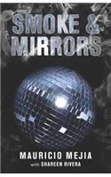 Smoke & Mirrors