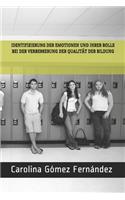 Identifizierung Der Emotionen Und Ihrer Rolle Bei Der Verbesserung Der Qualität Der Bildung
