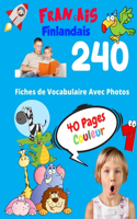 Français Finlandais 240 Fiches de Vocabulaire Avec Photos - 40 Pages Couleur