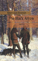 The Black Arrow: Large Print