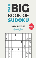 Big Book of Sudoku: Over 300+ Hard Puzzles & Solutions to Challenge Your Brain