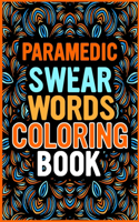 Paramedic Swear Words Coloring Book