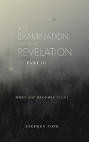 Examination of the Revelation