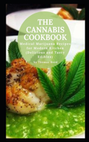 Th&#1077; C&#1072;nn&#1072;b&#1110;&#1109; C&#1086;&#1086;kb&#1086;&#1086;k: Medical Marijuana Recipes for Modern Kitchen (Delicious and Tasty Edibles)