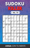 Juega con tu mente: SUDOKU KILLER Vol. 74: Colección de 100 diferentes Sudokus Killer para Adultos - Fáciles y Avanzados - Ideales para Aumentar la Memoria y la Lógica (74 Sudoku Killer)