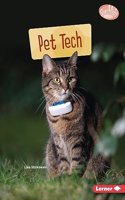 Pet Tech: (Searchlight Books — Saving Animals with Science)