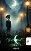 Vincent im Totenland: Jugendroman