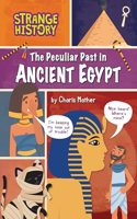 The Peculiar Past in Ancient Egypt