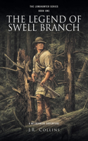 Legend of Swell Branch