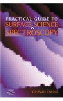 Practical Guide to Surface Science and Spectroscopy