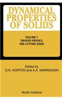 Phonon Physics the Cutting Edge: (Dynamical Properties of Solids)