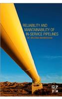 Reliability and Maintainability of In-Service Pipelines