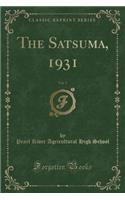 The Satsuma, 1931, Vol. 5 (Classic Reprint)