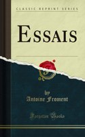 Essais (Classic Reprint)