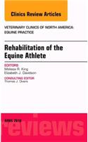 Rehabilitation of the Equine Athlete, an Issue of Veterinary Clinics of North America: Equine Practice