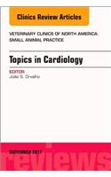 Topics in Cardiology, an Issue of Veterinary Clinics of North America: Small Animal Practice
