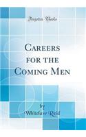 Careers for the Coming Men (Classic Reprint)