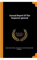 Annual Report Of The Inspector-general