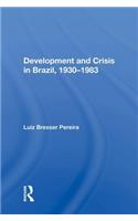 Development and Crisis in Brazil, 1930-1983