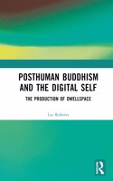 Posthuman Buddhism and the Digital Self