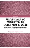 Puritan Family and Community in the English Atlantic World