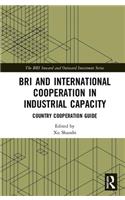 BRI and International Cooperation in Industrial Capacity