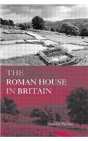 The Roman House in Britain